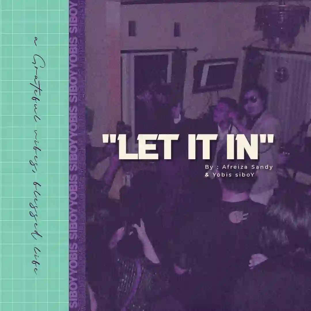 Let It In — Afreiza Sandy & Yobis Siboy